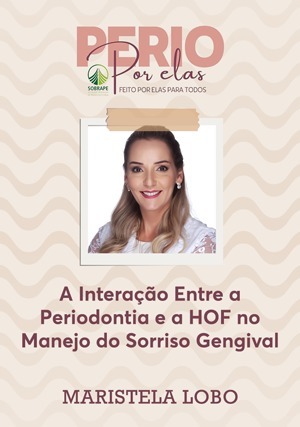 Cover for Perio Por Elas: A Interação Entre a Periodontia e a HOF no Manejo do Sorriso Gengival