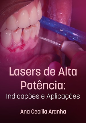 Cover for Lasers de Alta Potência: Indicações e Aplicações