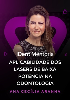 Cover for iDent Mentoria: Aplicabilidade dos Lasers de Baixa Potência na Odontologia