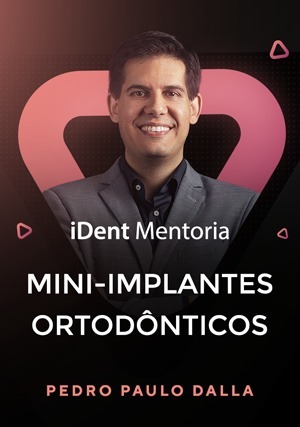Cover for iDent Mentoria: Mini-implantes Ortodônticos