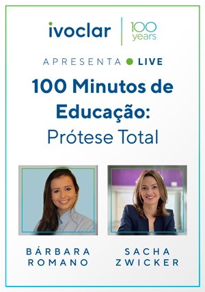 Cover for Ivoclar Apresenta: 100 minutos de educação: Prótese Total