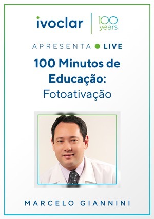 Cover for Ivoclar Apresenta: 100 minutos de educação: Fotoativação