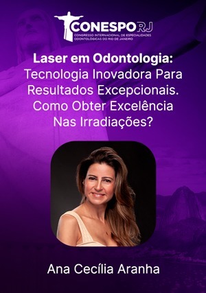 Cover for CONESPO: Laser em Odontologia: Tecnologia Inovadora Para Resultados Excepcionais. Como Obter Excelência Nas Irradiações?