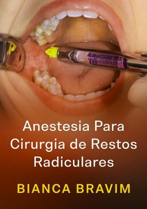Cover for Anestesia Para Cirurgia de Restos Radiculares