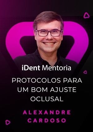 Cover for iDent Mentoria: Protocolos Para Um Bom Ajuste Oclusal
