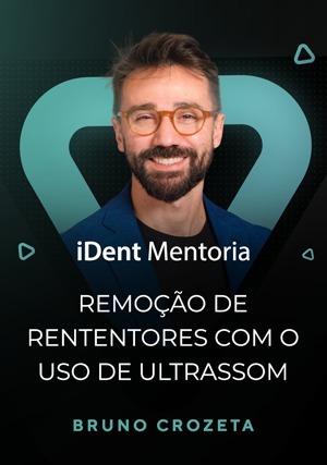 Cover for iDent Mentoria: Remoção de Rententores com o Uso de Ultrassom
