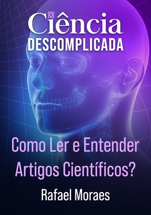 Cover for Ciência Descomplicada: Como Ler e Entender Artigos Científicos?