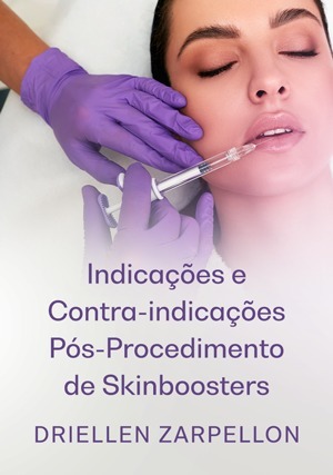 Cover for Indicações e Contra-indicações Pós-Procedimento de Skinboosters