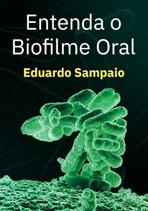 Cover for Entenda o Biofilme Oral