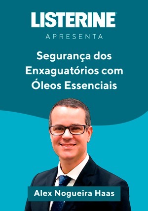 Cover for Listerine Apresenta: Segurança dos Enxaguatórios com Óleos Essenciais