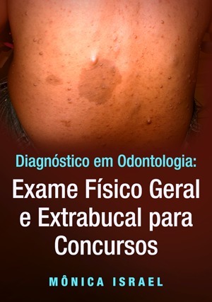 Cover for Diagnóstico em Odontologia: Exame Físico Geral e Extrabucal para Concursos