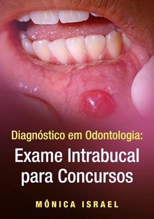 Cover for Diagnóstico em Odontologia: Exame Intrabucal para Concursos