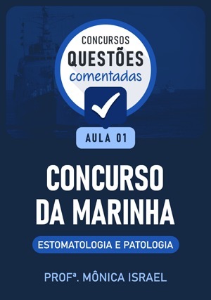Cover for Questões Comentadas: Concurso Marinha - Estomatologia e Patologia - Aula 1