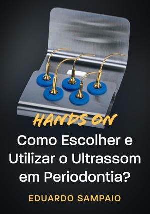 Cover for Hands On: Como Escolher e Utilizar o Ultrassom em Periodontia?