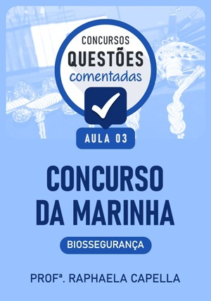 Cover for Questões Comentadas: Concurso Marinha - Biossegurança- Aula 3