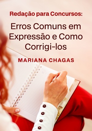 Cover for Redação para Concursos: Erros Comuns em Expressão e Como Corrigi-los