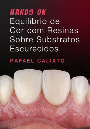 Cover for Hands on: Equilíbrio de Cor com Resinas Sobre Substratos Escurecidos
