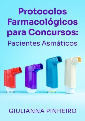 Cover for Protocolos Farmacológicos para Concursos: Pacientes Asmáticos