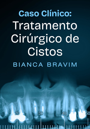 Cover for Caso Clínico: Tratamento Cirúrgico de Cistos