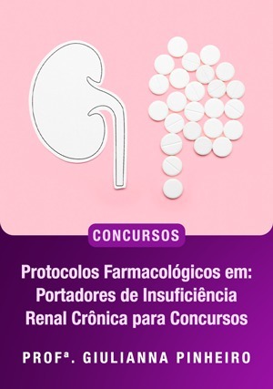 Cover for Protocolos Farmacológicos em: Portadores de Insuficiência Renal Crônica para Concursos