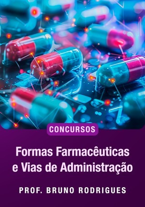 Cover for Formas Farmacêuticas e Vias de Administração Para Concursos
