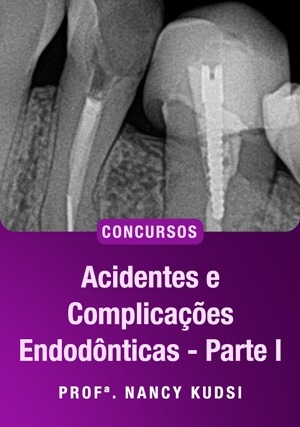 Cover for Acidentes e Complicações Endodônticas para Concursos - Parte I