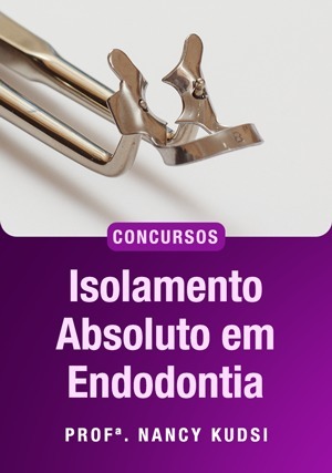 Cover for Isolamento Absoluto em Endodontia para Concursos