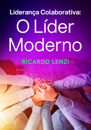 Cover for Liderança Colaborativa: O Líder Moderno