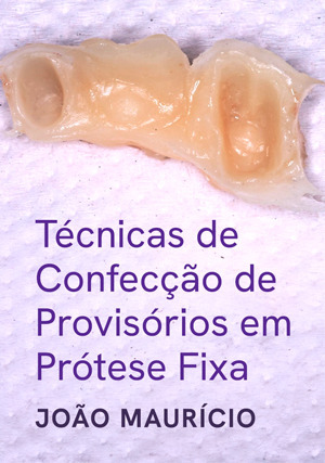 Cover for Técnicas de Confecção de Provisórios em Prótese Fixa