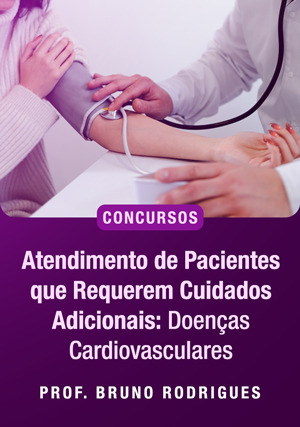 Cover for Atendimento de Pacientes que Requerem Cuidados Adicionais: Doenças Cardiovasculares para concursos