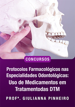 Cover for Protocolos Farmacológicos nas Especialidades Odontológicas: Uso de Medicamentos em Tratamento das DTM para concursos
