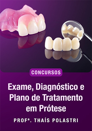 Cover for Exame, Diagnóstico e Plano de Tratamento em Prótese Para Concursos