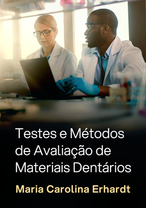 Cover for Testes e Métodos de Avaliação de Materiais Dentários