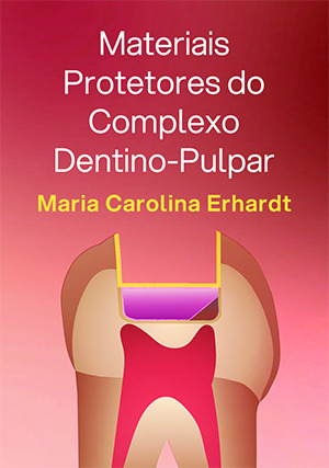 Cover for Materiais Protetores do Complexo Dentino-Pulpar