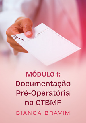 Cover for Módulo 1: Documentação Pré-Operatória na CTBMF