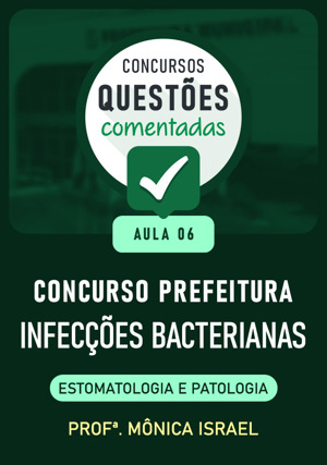 Cover for Questões Comentadas Concurso Prefeituras – Infecções bacterianas - Aula 6