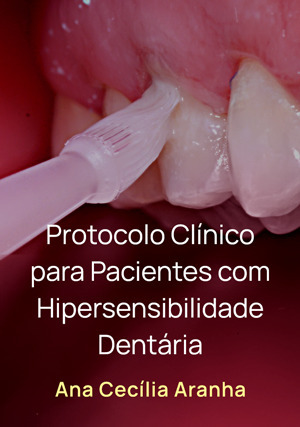 Cover for Protocolo Clínico para Pacientes com Hipersensibilidade Dentária