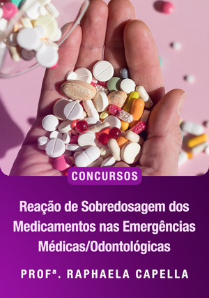 Cover for Reação de Sobredosagem dos Medicamentos nas Emergências Médicas/Odontológicas para concurso