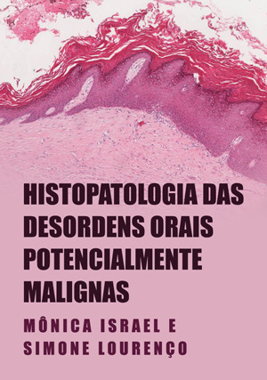 Cover for Histopatologia das Desordens Orais Potencialmente Malignas