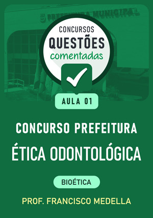 Cover for Questões Comentadas: Concurso Prefeituras - Ética Odontológica