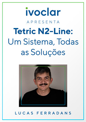 Cover for Ivoclar Apresenta: Tetric N2-Line: um sistema, todas as soluções