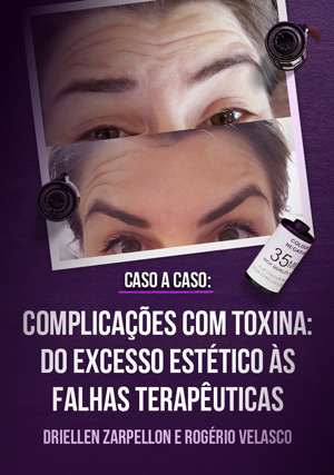 Cover for Caso a Caso - Complicações com Toxina: do excesso estético às falhas terapêuticas