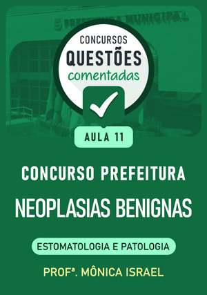 Cover for Questões Comentadas Concurso Prefeituras (Aula 11) – Neoplasias benignas
