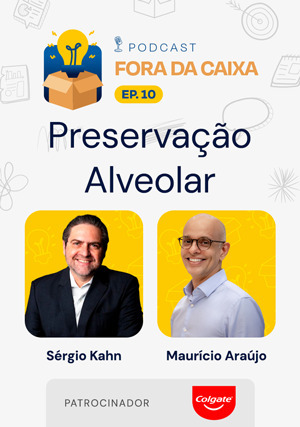 Cover for Podcast Fora da Caixa - Episódio 10: Sérgio Kahn Convida Maurício Araújo - Preservação Alveolar