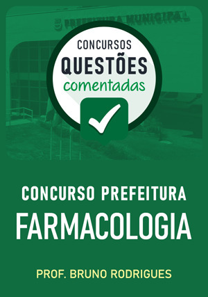 Cover for Questões Comentadas: Concurso Prefeituras -  Farmacologia