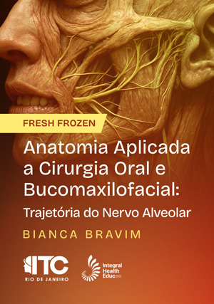 Cover for Anatomia aplicada a Cirurgia Oral e Bucomaxilofacial: Trajetória do Nervo Alveolar