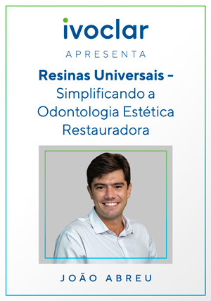 Cover for Ivoclar Apresenta: Resinas Universais - Simplificando a Odontologia Estética Restauradora