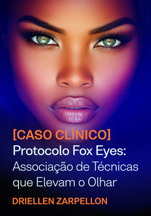 Cover for Caso Clínico - Protocolo Fox Eyes: Associação de Técnicas que Elevam o Olhar