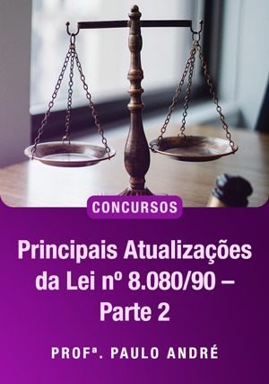 Cover for Principais atualizações da Lei nº 8.080/90 – parte 2