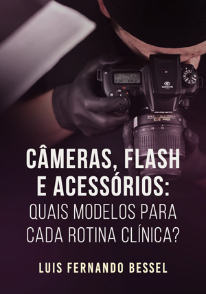 Cover for Câmeras, Flash e acessórios: quais modelos para cada rotina clínica?